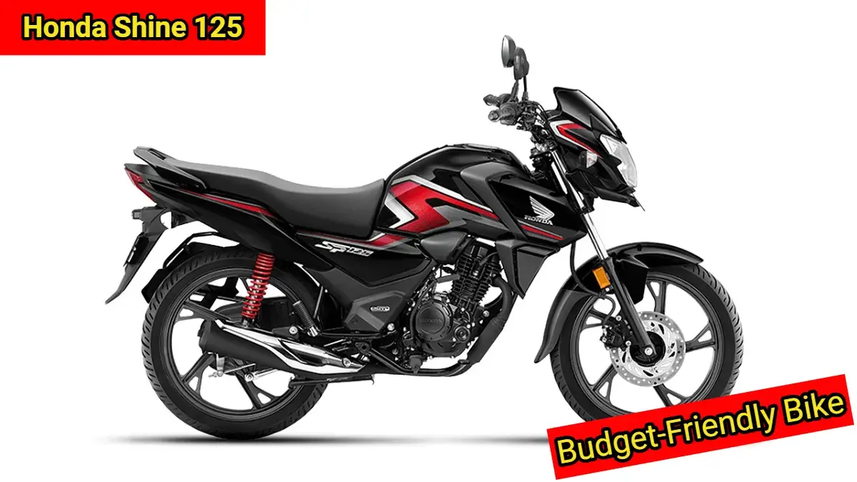 Honda Shine 125: Budget-Friendly Bike with a Powerful Engine, Perfect for Daily Riders